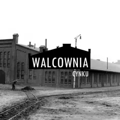 Dawna walcownia cynku w Szopienicach, świadectwo bogatej historii przemysłowej regionu.