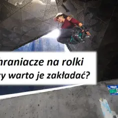 Ochraniacze na rolki jak zakładać – uniknij kontuzji i bądź bezpieczny